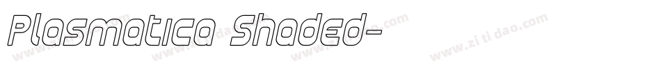 Plasmatica Shaded字体转换